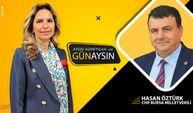 GünAysın'ın konuğu; CHP Bursa Milletvekili Hasan Öztürk