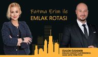 Fatma Erim ile Emlak Rotası | Dialog Concept Özgür Özdemir