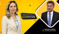 GünAysın'ın konuğu; CHP Bursa Milletvekili Orhan Sarıbal