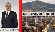 Bursa'nın değerleri | Yeşilova Holding Yönetim Kurulu Başkanı Ali İhsan Yeşilova