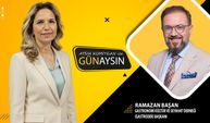 Aysın Komitgan ile Günaysın / Gastronomi Kültür ve Seyahat Derneği (GASTRODER) Başkanı Ramazan Başan