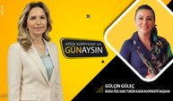Aysın Komitgan ile Günaysın | Gülçin Güleç - Bursa Fide Agro Turizm Kadın Kooperatifi Başkanı