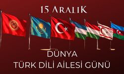 UNESCO’dan tarihi karar: 15 Aralık “Dünya Türk Dili Ailesi Günü” olarak kutlanıyor