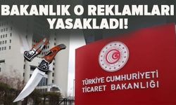 Bakanlık o reklamları yasakladı!