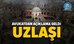 Kozahan'ın avukatından Bursa Saati'ne açıklama: "Uzlaşı"