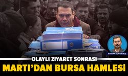 Olaylı ziyaretten sonra Martı’dan Bursa hamlesi