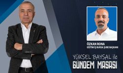 Gündem Masası'nın konuğu; Eğitim-İş Bursa Şube Başkanı Özkan Rona
