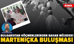 Bursa’da mahalli kadınlar Marteniçka ile baharı karşıladı