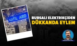 Bursalı elektrikçiden dükkanda ABD - İsrail protestosu