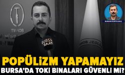 Bursa'da yıkılan TOKİ binalarına dair kritik açıklama: Güvenli mi?