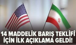 İran'dan ABD'nin 14 maddelik barış teklifi için ilk açıklama geldi!