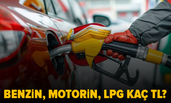 Akaryakıt fiyatlarında son durum: Benzin, motorin ve LPG kaç TL?