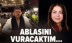 Ablasını vuracaktım...