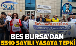 BES Bursa'dan 5510 sayılı yasaya tepki: "Sefalet ve sömürü belgesi"
