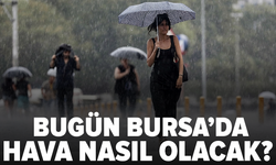 Bugün Bursa'da hava nasıl olacak? (21 Mayıs Perşembe)