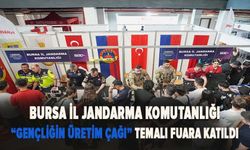 Bursa İl Jandarma Komutanlığı “Gençliğin Üretim Çağı” temalı fuara katıldı