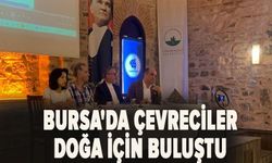 Bursa’nın Geleceği Doğayla Birlikte Planlanmalı