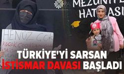 Türkiye'yi sarsan istismar davası başladı
