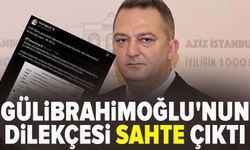 İBB davasında Gülibrahimoğlu'nun dilekçesi sahte çıktı