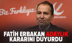 Fatih Erbakan adaylık kararını duyurdu