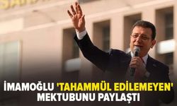 İmamoğlu 'tahammül edilemeyen' mektubunu paylaştı