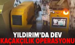 Yıldırım’da dev daçakçılık operasyonu
