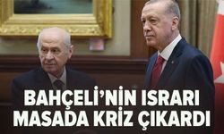 Bahçeli'nin ısrarı masada kriz çıkardı