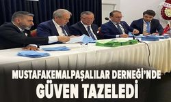 Mustafakemalpaşalılar Derneği’nde Güven Tazeledi