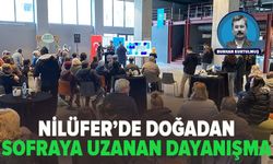 Nilüfer’de Doğadan Sofraya Uzanan Dayanışma: Otlardan Lezzet, Kadınlardan Güç