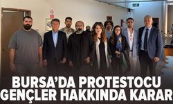 Bursa’da protestocu gençler hakkında karar