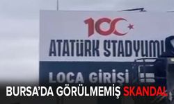 Bursa'da görülmemiş skandal