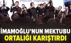 İmamoğlu'nun mektubu ortalığı karıştırdı