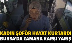 Bursa'da yolcusu fenalık geçirince kadın şoför rotayı hastaneye çevirdi