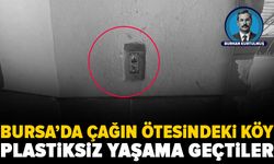 Bursa köylerinden plastiksiz yaşama örnek proje