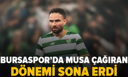 Bursaspor'da Musa Çağıran dönemi sona erdi