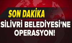 Silivri Belediyesi'ne operasyon! Başkan Bora Balcıoğlu gözaltına alındı