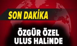 Özgür Özel Ulus halinde