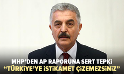 MHP’li Büyükataman’dan AP’nin Türkiye raporuna tepki