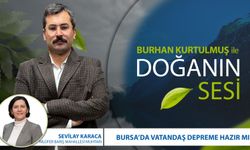 Bursa'da Vatandaş Depreme Hazır mı? | Doğanın Sesi | Sevilay Karaca -Nilüfer Barış Mahallesi Muhtarı