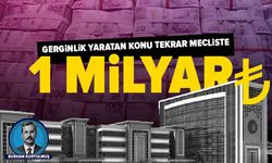 1 milyarlık kredi bugün yeniden meclis gündeminde