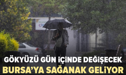 Bursa’da bugün hava nasıl olacak? Sağanak yağış bekleniyor