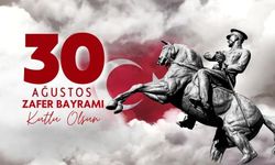 30 Ağustos Zafer Bayramı kutlu olsun!