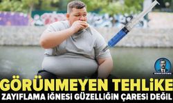 Zayıflama iğnesi güzelliğin çaresi değil?