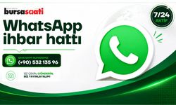 Bursa Saati WhatsApp ihbar hattımıza ulaşın...