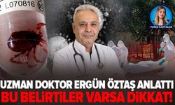 Bu belirtiler varsa dikkat! Uzman Doktor Ergün Öztaş anlattı