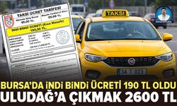 Bursa'da Taksimetrelere yeni zam: İndi-bindi ücreti 190 TL oldu