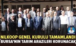 Bursa’da tarım topraklarını koruma çağrısı: NİLKOOP genel kurulu tamamlandı