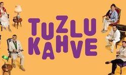 Tuzlu kahve yeni fragman yayınlandı mı? Yeni bölüm ne zaman?