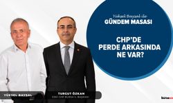 CHP’de Neler Oluyor? | Yüksel Baysal ile Gündem Masası | Turgut Özkan - Eski CHP Bursa İl Başkanı