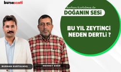 Bu Yıl Zeytinci Neden Dertli I Burhan Kurtulmuş ile Doğanın Sesi Mehmet Eker